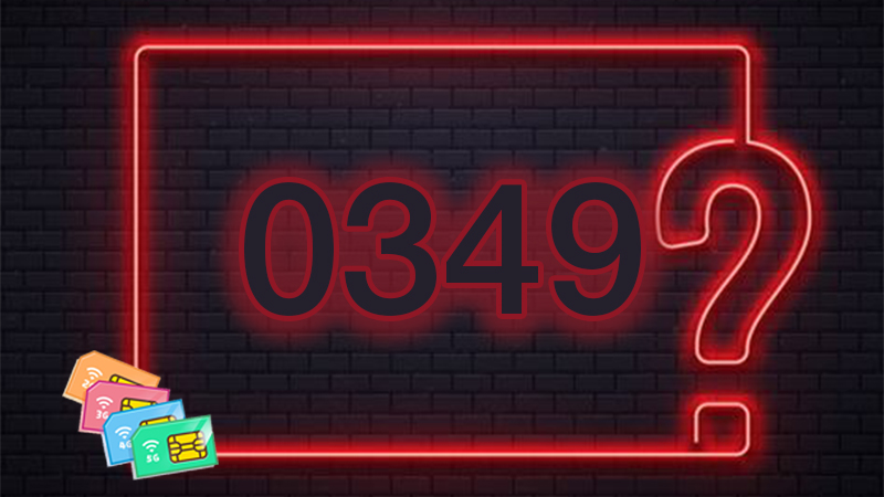 Đầu số 0349 là mạng gì và giải mã ý nghĩa của đầu số 0349?