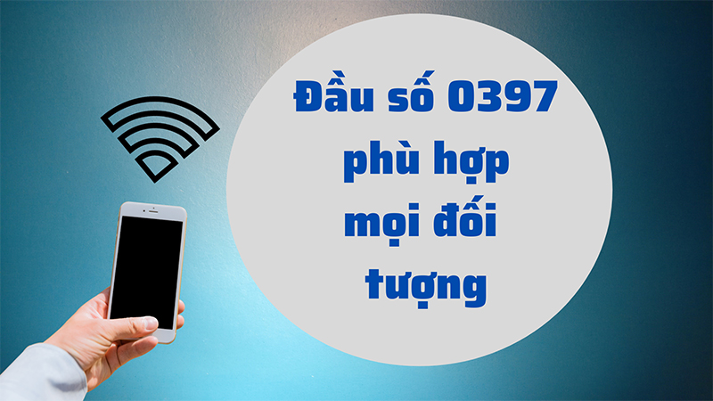Đầu số 0397 là mạng gì? Ý nghĩa của đầu số 0397? Có phải số tài lộc?