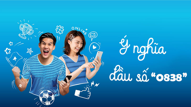 Đầu số 0838 là mạng gì và đầu số 0838 có phải số tài lộc?