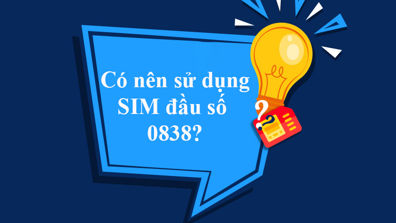 Đầu số 0838 là mạng gì và đầu số 0838 có phải số tài lộc?