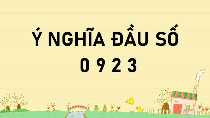 Đầu số 0923 là mạng gì và giải mã ý nghĩa của đầu số 0923?