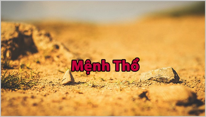 Mệnh Thổ hợp với số nào, xem sim phong thủy hợp mệnh Thổ