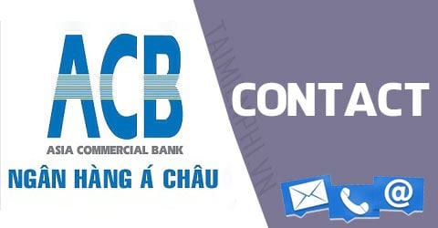 Cách thức liên hệ tổng đài ngân hàng ACB mới nhất là gì?