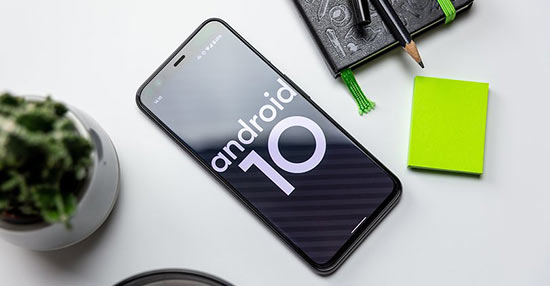 Android 10 là gì? Smartphone nào được cập nhập Android 10?
