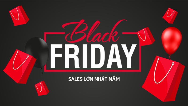 Black Friday 2021 là ngày nào? Nên mua gì vào dịp sale lớn nhất này?