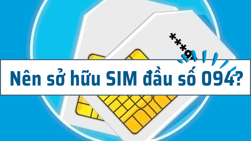 Đầu số 094 là mạng gì? Đầu số 094 có thu hút tài lộc?