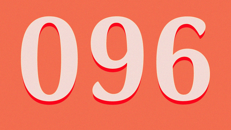 Đầu số 096 là mạng gì? Ý nghĩa của đầu số 096? Có phải là số đẹp?
