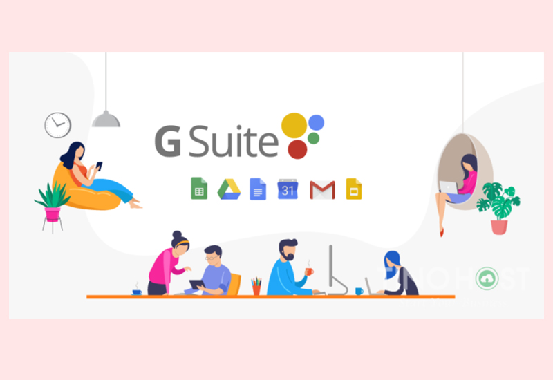 G Suite là gì? Có những tính năng gì? Cách đăng ký, sử dụng chi tiết