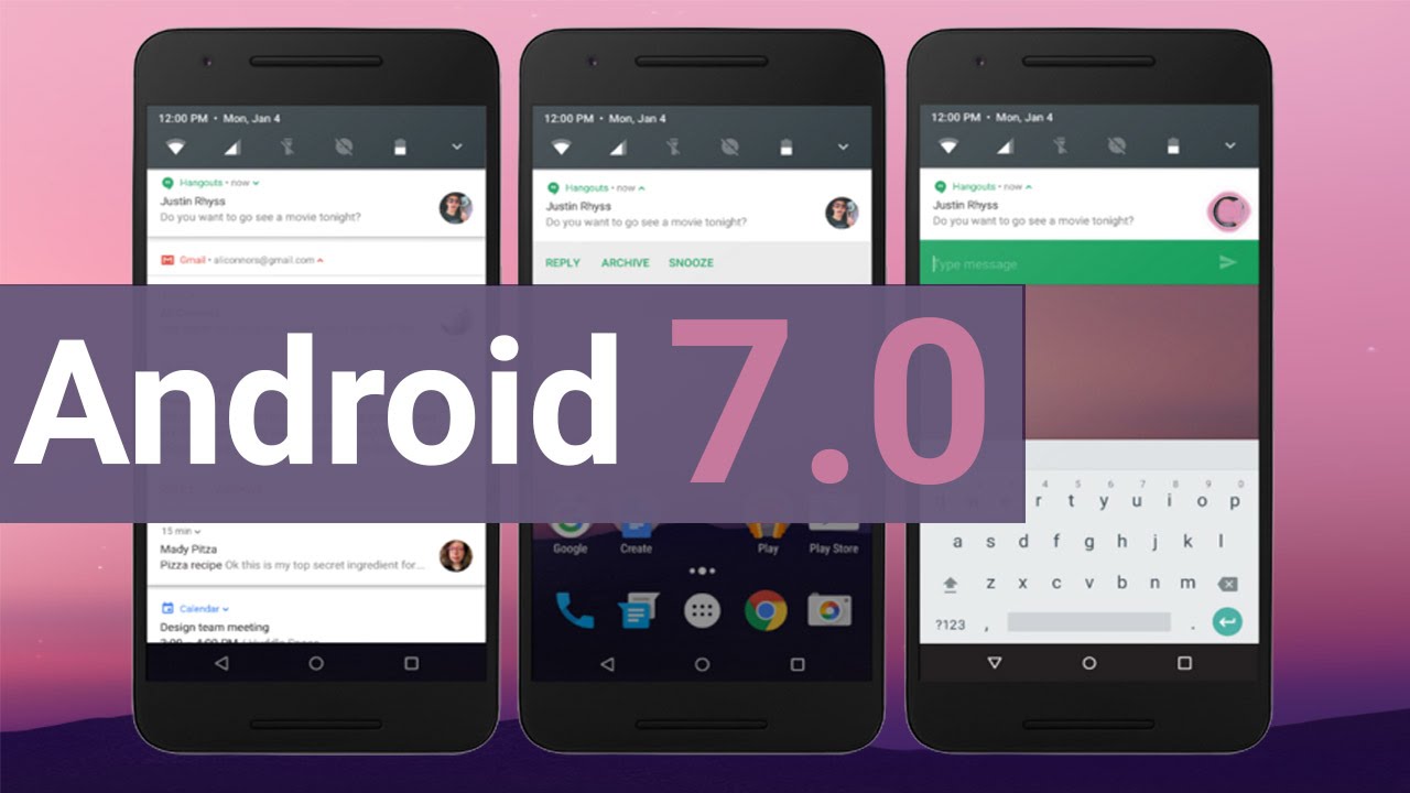 Android 7.0 Là Gì? Hiệu năng Android 7.0 là gì?