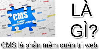 CMS Là Gì? Tìm Hiểu CMS Là Gì?