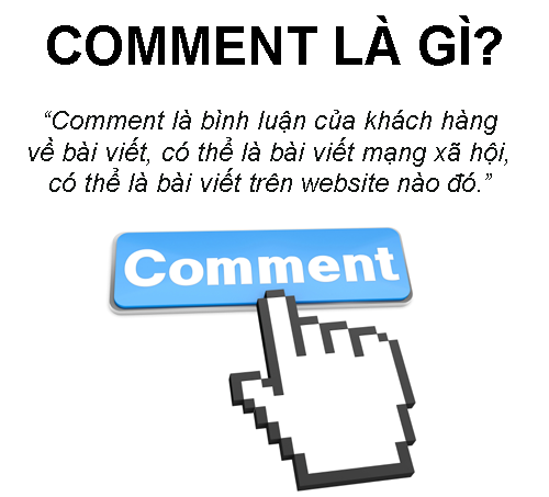 Comment Là Gì? Khái Niệm Comment Là Gì?