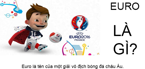 Euro Là Gì? Tìm Hiểu Về Euro Là Gì?