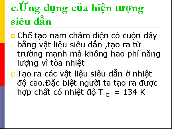 Ứng dụng HIỆN TƯỢNG SIÊU DẪN trong cuộc sống hiện nay?