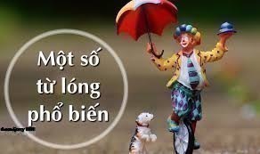 Từ lóng là gì? Một số từ lóng mà giới trẻ thường dùng?