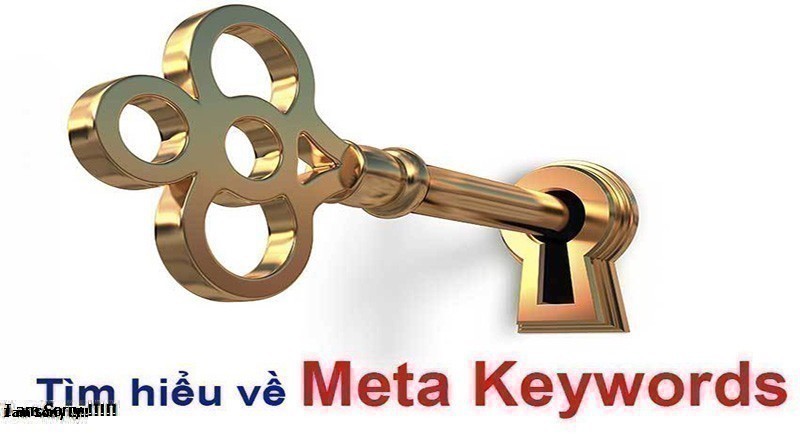 Meta Keywords Là Gì?Tìm Hiểu Về Meta Keywords Là Gì?