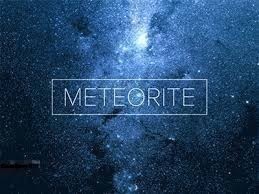 Meteorite Là Gì? Tìm Hiểu Về Meteorite Là Gì?
