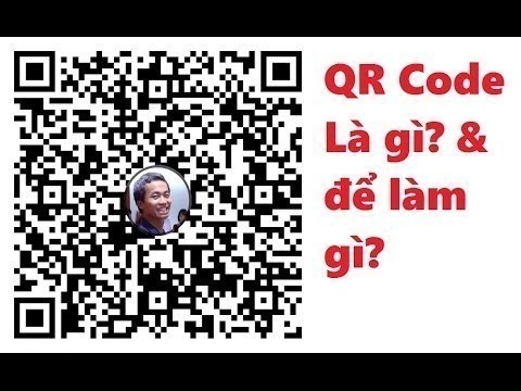 QR Code Là Gì? Tìm Hiểu Về QR Code Là Gì?