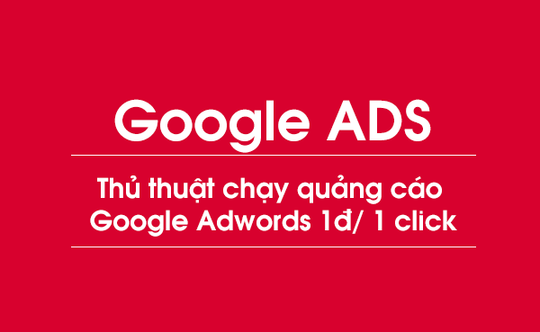 Kinh Nghiệm Chơi Quảng Cáo Google?