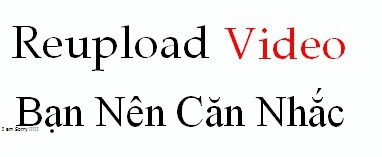 Cách Xác Định Video Youtube Có Bản Quyền Hay Chưa Để REUP?