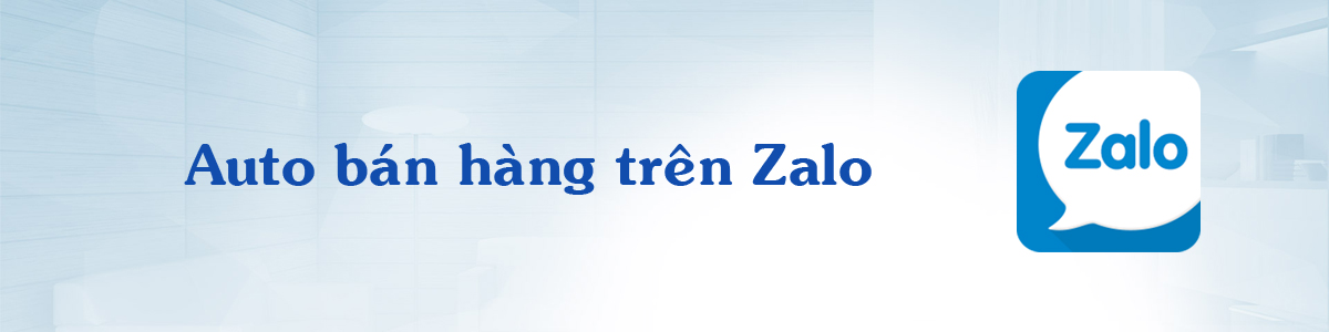 Bán hàng gì trên Zalo để đem lại hiệu quả?