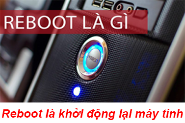 Reboot Là Gì? Tìm Hiểu Về Reboot Là Gì?