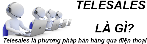 Telesales Là Gì? Tìm Hiểu Về Telesales Là Gì?