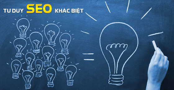 tư duy seo khác biệt