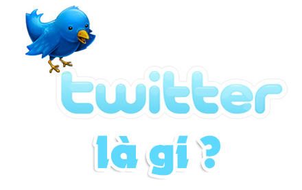 Twitter là gì? Mạng xã hội Twitter là gì?