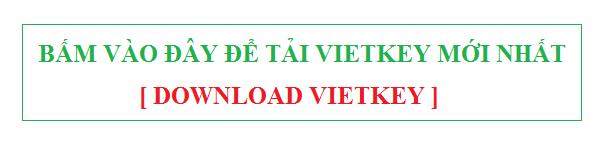 Vietkey là gì và hướng dẫn download cài đặt vietkey 2000?