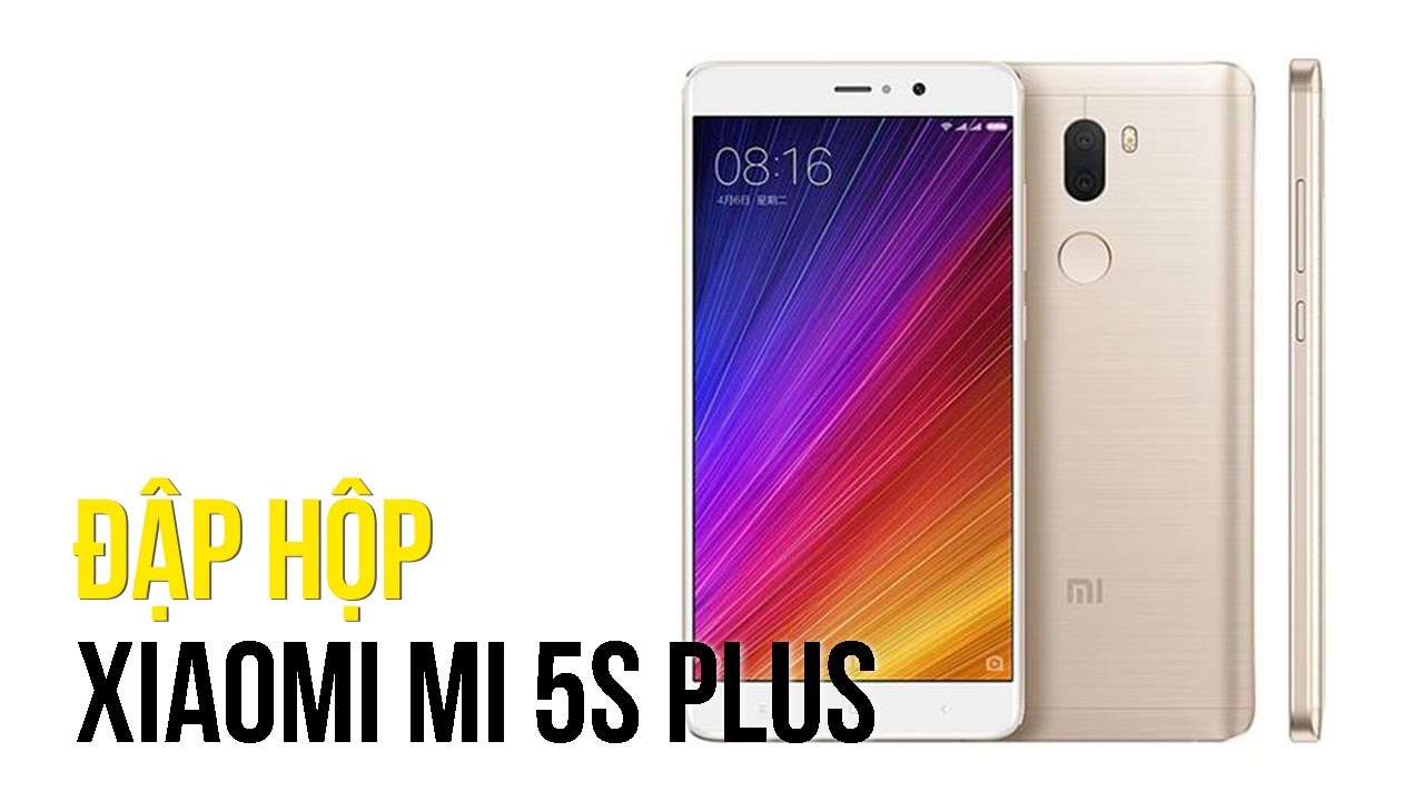 Xiaomi Mi 5S Plus Là Gì? Tìm Hiểu Về Xiaomi Mi 5S Plus Là Gì?