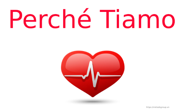 Perché Tiamo là gì và những câu tỏ tình Crush dễ thương?