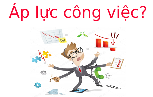 Áp lực công việc là gì? Làm thế nào để vượt qua áp lực công việc?