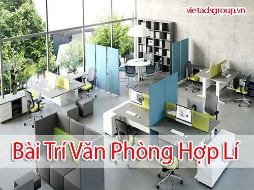 Bài Trí Văn Phòng Hợp Lí Công Ty Làm Ăn Phát Đạt
