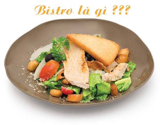 Bistro là gì? Những điều mới lạ về hình thức nhà hàng này