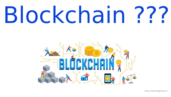 Blockchain là gì? Đặc điểm nổi bật của Blockchain
