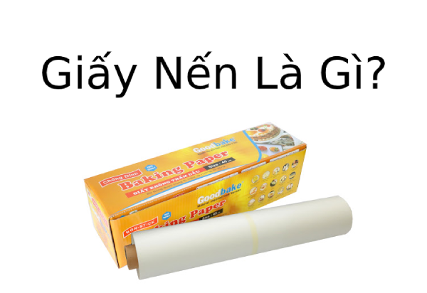 Giấy nến là gì? Giấy nến mua ở đâu giá bao nhiêu?