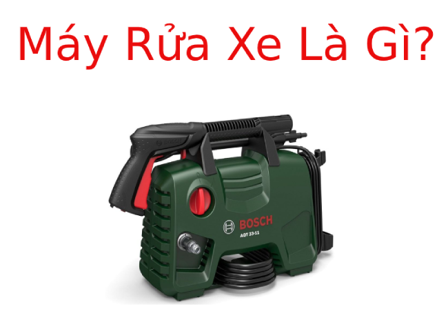 Máy rửa xe là gì? Phân loại máy rửa xe