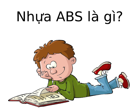 Nhựa ABS là gì? Tìm hiểu về nhựa ABS
