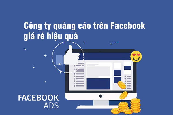 Công ty quảng cáo trên Facebook giá rẻ hiệu quả!