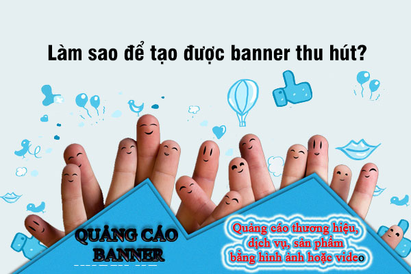 Làm sao để tạo được banner thu hút