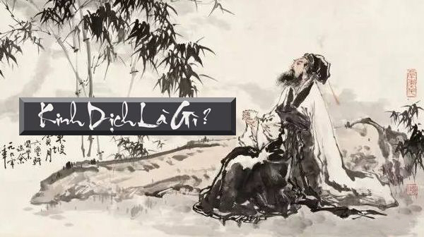 Kinh dịch là gì? Những ý nghĩa của Kinh dịch