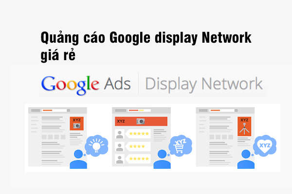 Quảng cáo Google display network GDN giá rẻ - tìm hiểu GDN?