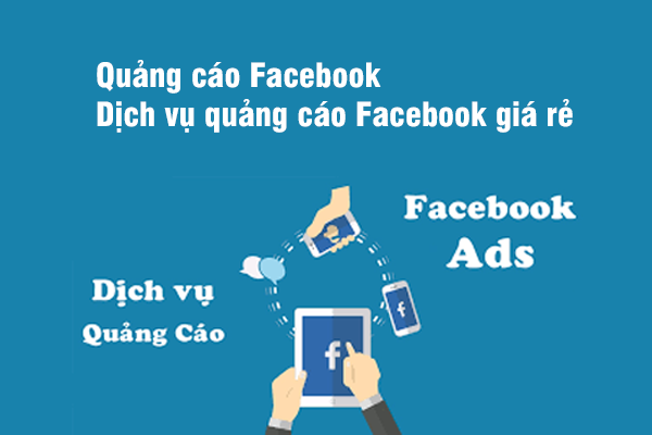 Quảng cáo Facebook | Dịch vụ quảng cáo Facebook giá rẻ