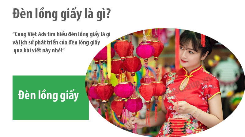 Đèn lồng giấy là gì và lịch sử phát triển của đèn lồng giấy?