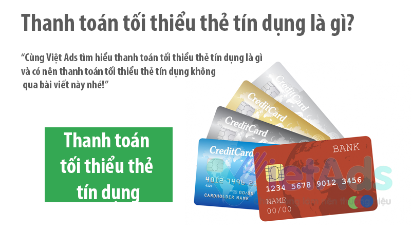 Thanh toán tối thiểu thẻ tín dụng là gì? Có nên thanh toán?