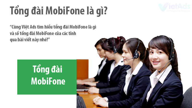 Tổng đài MobiFone là gì và số tổng đài MobiFone các tỉnh?