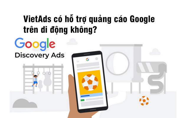 VietAds có hỗ trợ quảng cáo Google trên di động không?