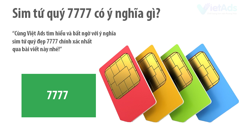 Bất ngờ với ý nghĩa sim tứ quý đẹp 7777 chính xác nhất?