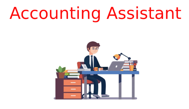 Accounting Assistant là gì? Tìm hiểu về Accounting Assistant