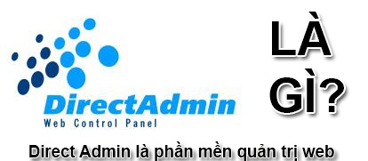 Direct Admin Là Gì? Khái Niệm Về Direct Admin Là Gì?